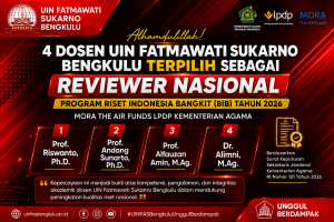 Read more about the article Empat Dosen UIN Fatmawati Sukarno Bengkulu Lolos sebagai Reviewer Nasional MORA The AIR Funds LPDP Kemenag Tahun 2026